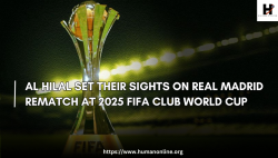 Al Hilal Set Their Sights on Real Madrid Rematch at 2025 FIFA Club World Cup