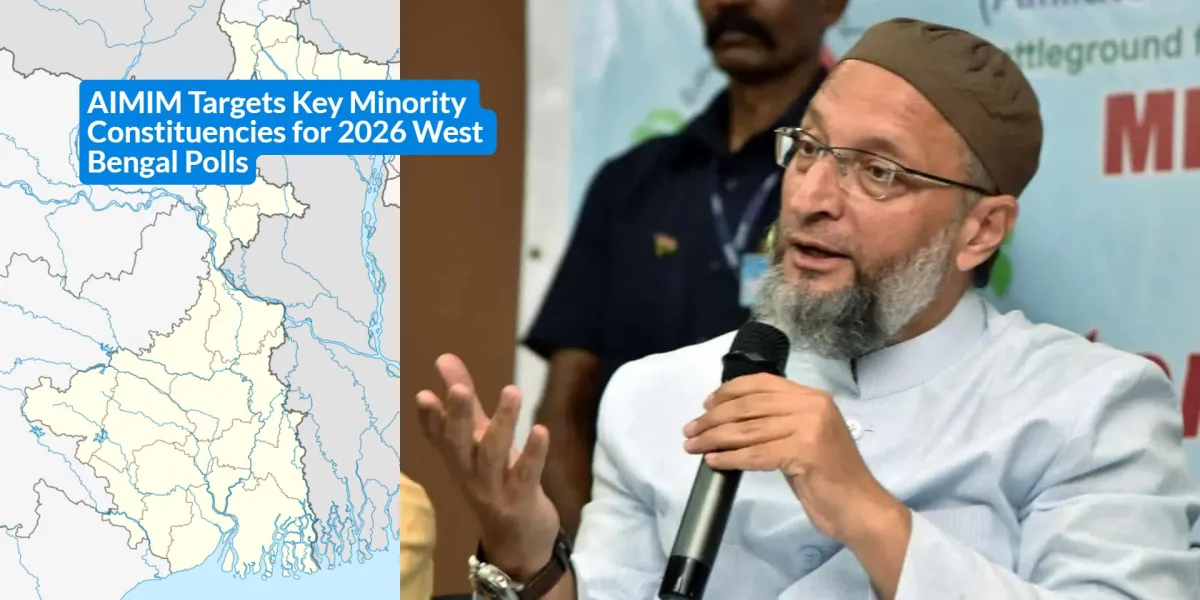 AIMIM Targets Key Minority Constituencies for 2026 West Bengal Polls