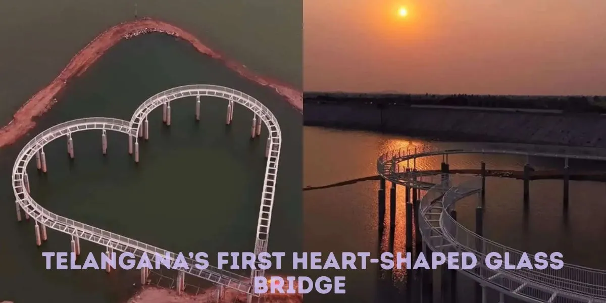 Telangana’s First Heart-Shaped Glass Bridge Near Hyderabad