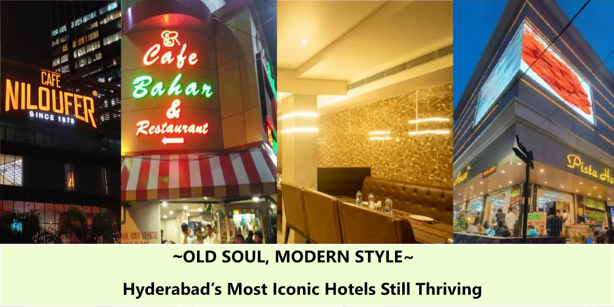 From Nizami Era to Now: Hyderabad’s Hotels That Never Lost Their Charm
