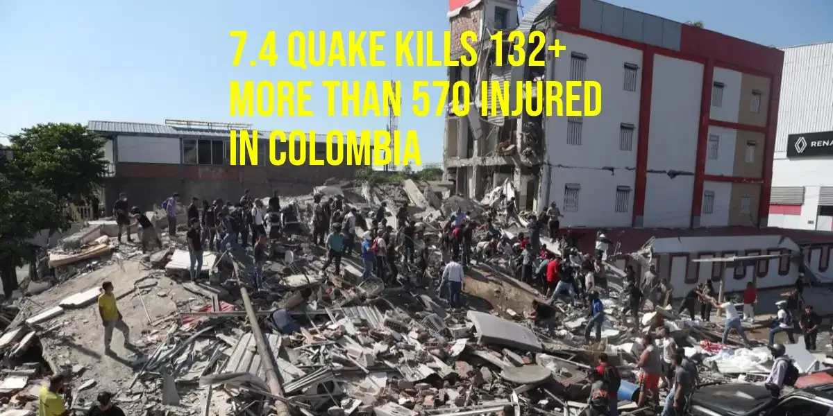 South America | 7.4 Quake Kills 132+ in Colombia; Cali & Pereira Hit Hard