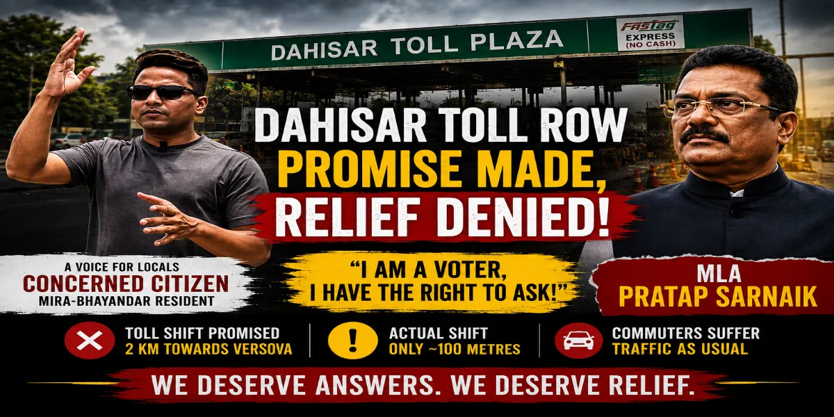 Dahisar Toll Row: Karan Pawar Questions Sarnaik’s Promise as Mira-Bhayandar Commuters Suffer.