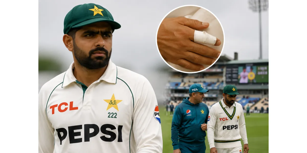 Babar Azam Injury Forces Pakistan Into Major England Test Shakeup